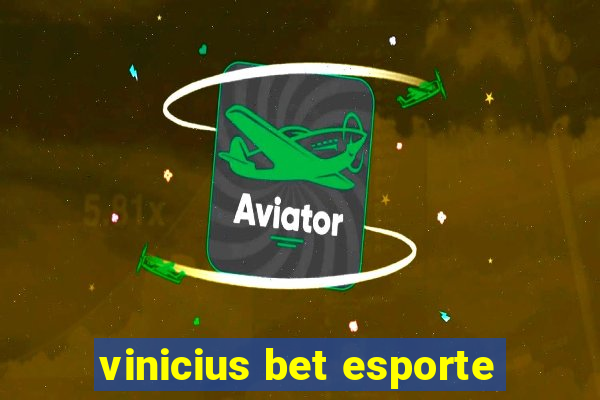 vinicius bet esporte